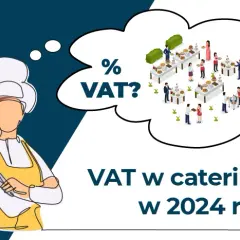 VAT na catering: 8% czy 23%? Uniknij pułapek i rozliczaj poprawnie!