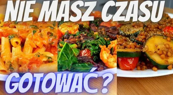 Szybki obiad w 15-30 minut: Proste przepisy i sprytne triki dla Ciebie!