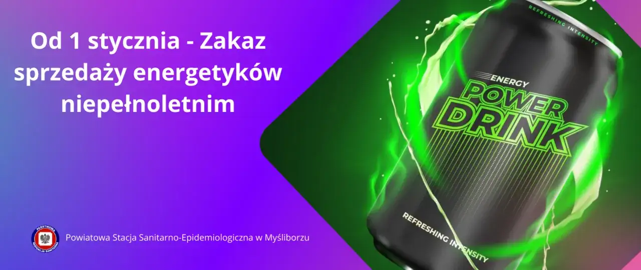 zakaz sprzedaży energetyk&oacute;w nieletnim Polska 2024